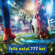 feliz natal 777 bet